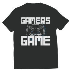 Gamers Gonna Game - T-Shirt