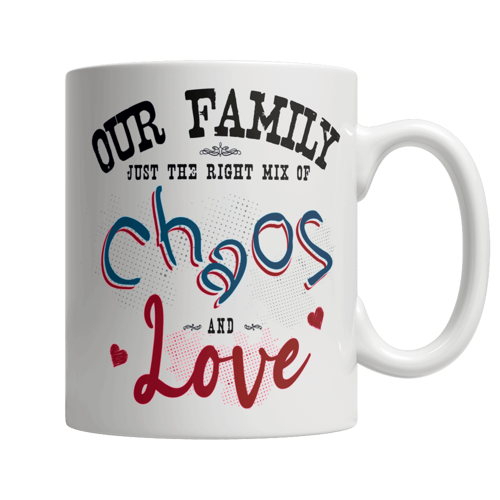 Our Family, Just The Right Mix - White Mug