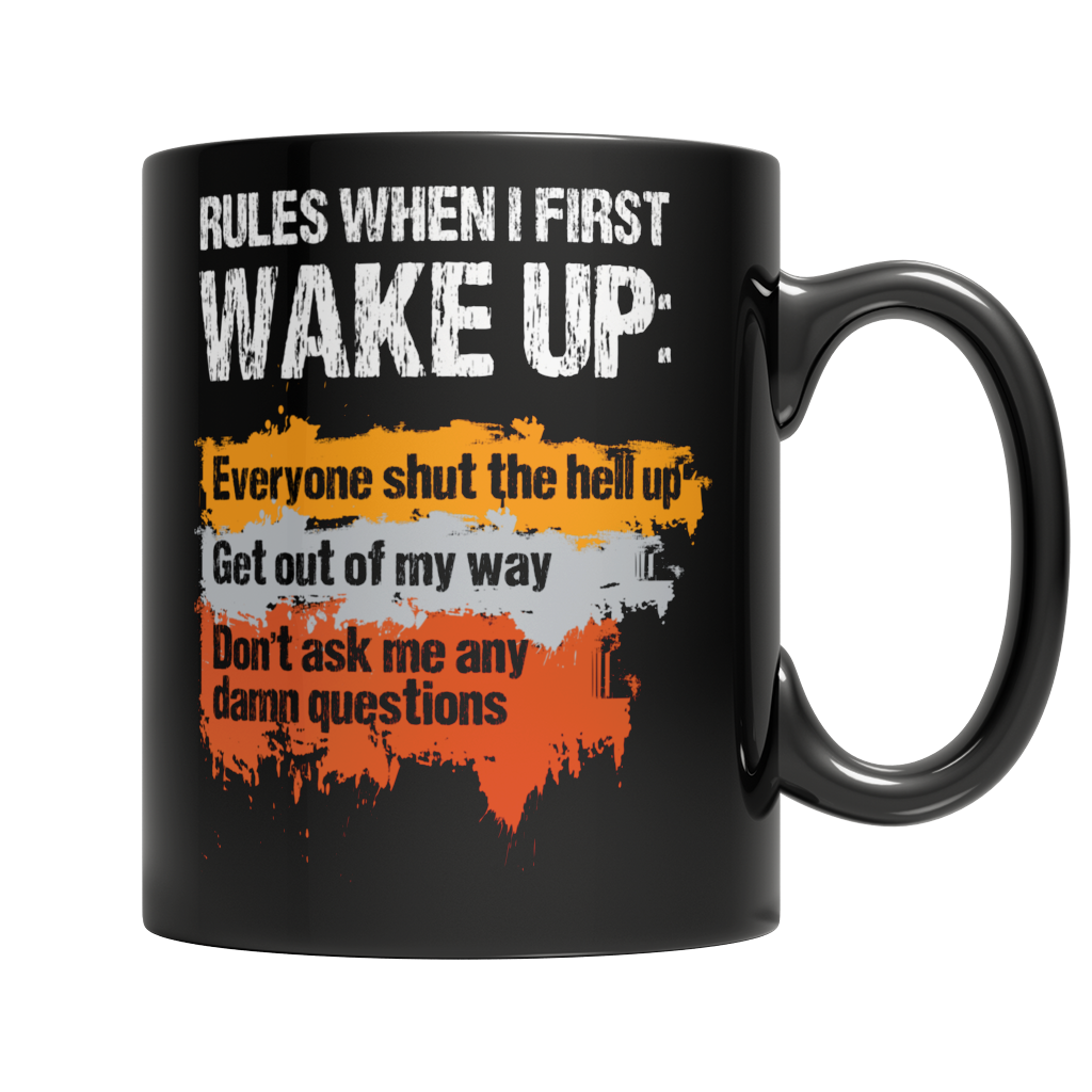 Rules When I First Wake Up - Black Mug