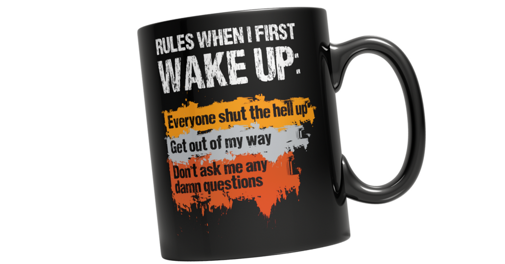 Rules When I First Wake Up - Black Mug